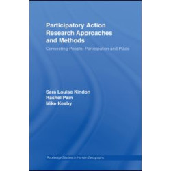 Participatory Action Research Approaches and Methods Participatory Action Research Approaches and Methods