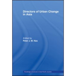 Directors of Urban Change in Asia Directors of Urban Change in Asia