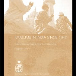 Muslims in India Since 1947