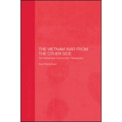 The Vietnam War from the Other Side The Vietnam War from the Other Side