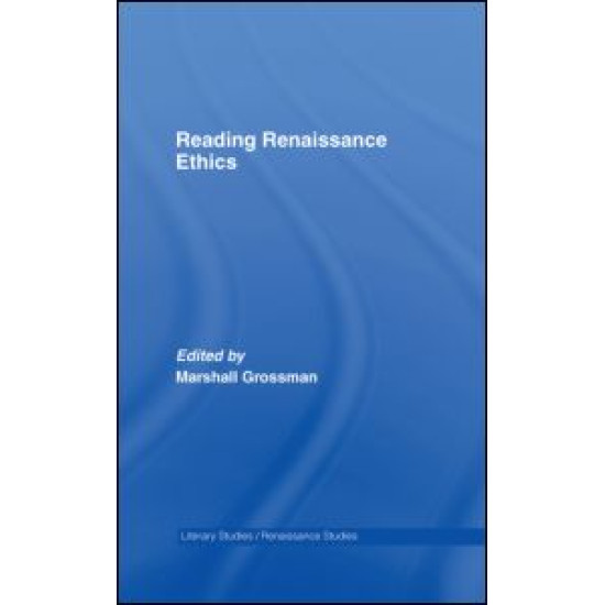 Reading Renaissance Ethics
