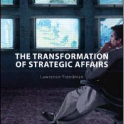 The Transformation of Strategic Affairs