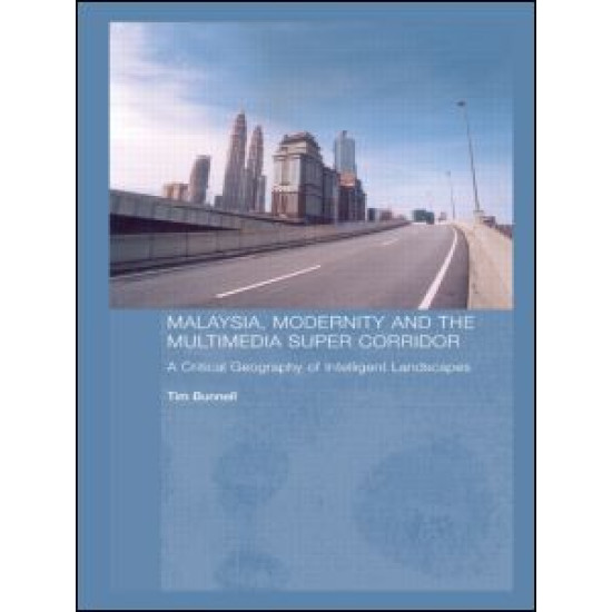 Malaysia, Modernity and the Multimedia Super Corridor
