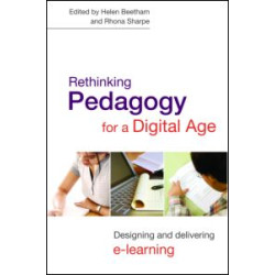 Rethinking Pedagogy for a Digital Age Rethinking Pedagogy for a Digital Age