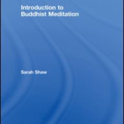 Introduction to Buddhist Meditation Introduction to Buddhist Meditation