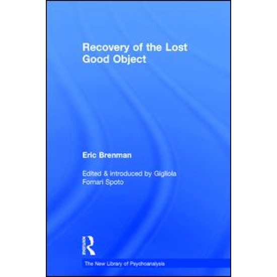 Recovery of the Lost Good Object