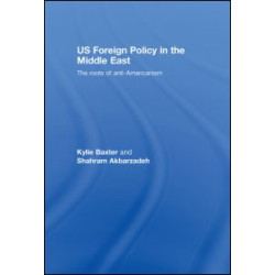 US Foreign Policy in the Middle East US Foreign Policy in the Middle East