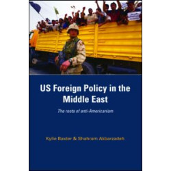 US Foreign Policy in the Middle East US Foreign Policy in the Middle East