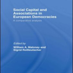 Social Capital and Associations in European Democracies Social Capital and Associations in European Democracies