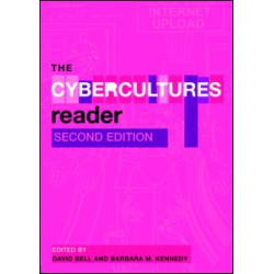 The Cybercultures Reader The Cybercultures Reader