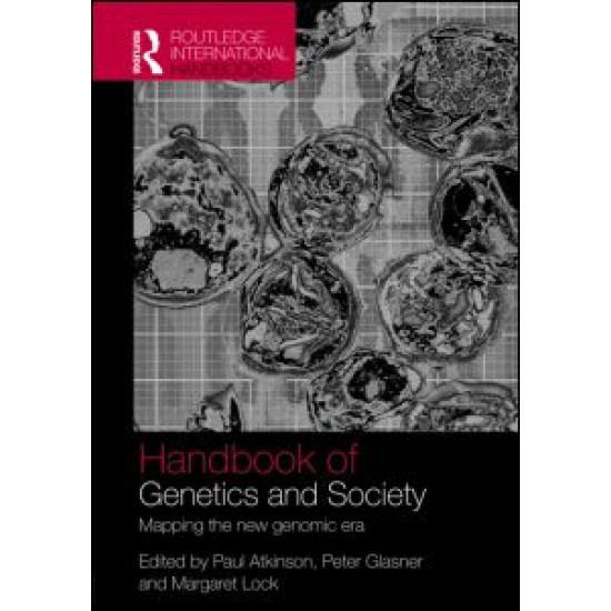 Routledge Handbook of Genomics, Health and Society