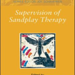 Supervision of Sandplay Therapy Supervision of Sandplay Therapy