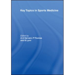 Key Topics in Sports Medicine Key Topics in Sports Medicine