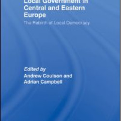 Local Government in Central and Eastern Europe Local Government in Central and Eastern Europe