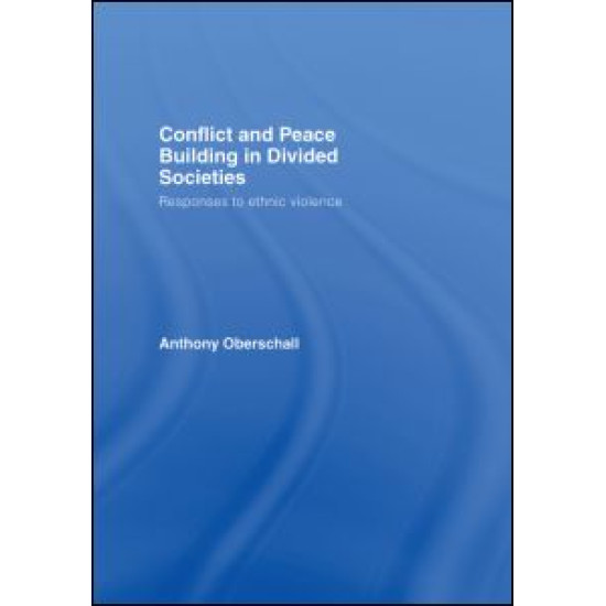 Conflict and Peace Building in Divided Societies Conflict and Peace Building in Divided Societies