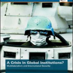 A Crisis of Global Institutions?