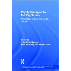 Psychotherapies for the Psychoses Psychotherapies for the Psychoses