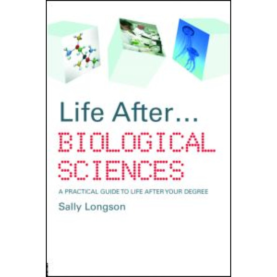 Life After...Biological Sciences