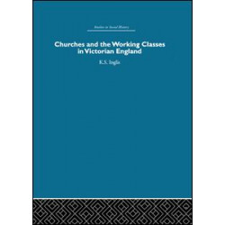 Churches and the Working Classes in Victorian England