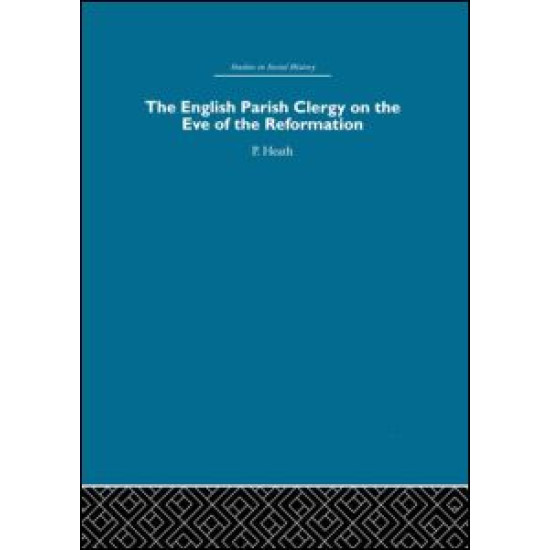 The English Parish Clergy on the Eve of the Reformation