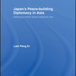 Japan's Peace-Building Diplomacy in Asia
