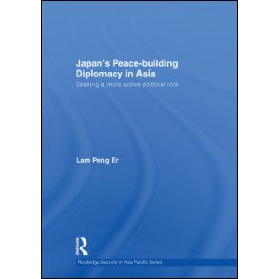 Japan's Peace-Building Diplomacy in Asia