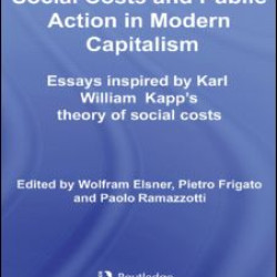 Social Costs and Public Action in Modern Capitalism Social Costs and Public Action in Modern Capitalism