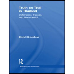 Truth on Trial in Thailand Truth on Trial in Thailand