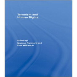 Terrorism and Human Rights Terrorism and Human Rights
