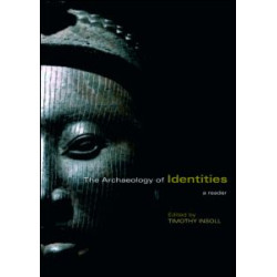 The Archaeology of Identities The Archaeology of Identities