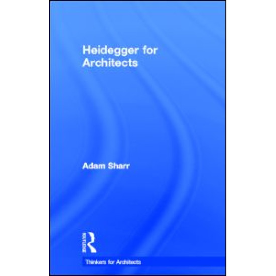 Heidegger for Architects