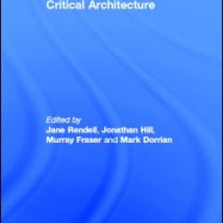 Critical Architecture Critical Architecture