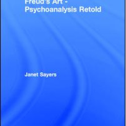 Freud's Art - Psychoanalysis Retold Freud's Art - Psychoanalysis Retold