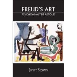 Freud's Art - Psychoanalysis Retold Freud's Art - Psychoanalysis Retold
