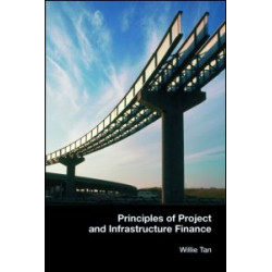 Principles of Project and Infrastructure Finance