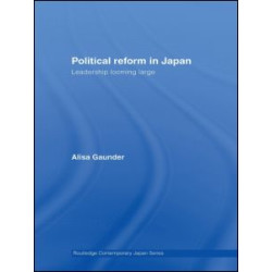 Political Reform in Japan Political Reform in Japan
