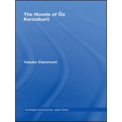 The Novels of Oe Kenzaburo The Novels of Oe Kenzaburo