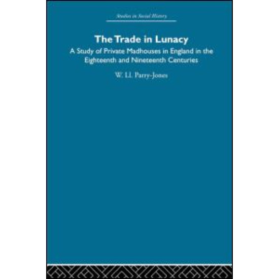 The Trade in Lunacy