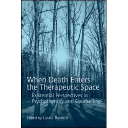 When Death Enters the Therapeutic Space