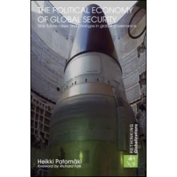 The Political Economy of Global Security The Political Economy of Global Security