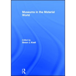 Museums in the Material World Museums in the Material World