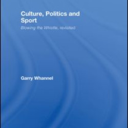Culture, Politics and Sport Culture, Politics and Sport