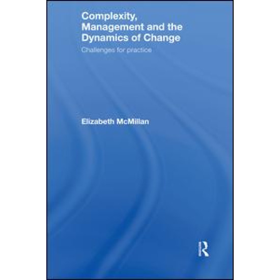 Complexity, Management and the Dynamics of Change