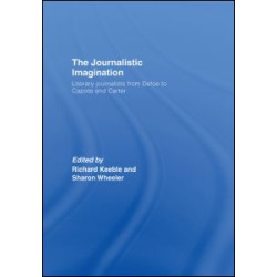 The Journalistic Imagination The Journalistic Imagination