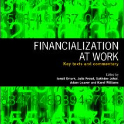 Financialization At Work Financialization At Work