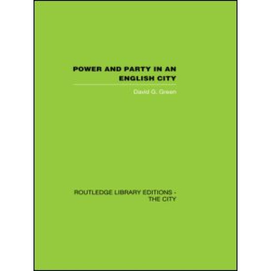 Power and Party in an English City