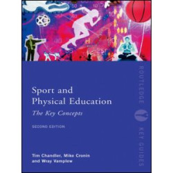 Sport and Physical Education: The Key Concepts Sport and Physical Education: The Key Concepts