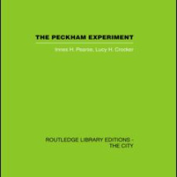 The Peckham Experiment The Peckham Experiment