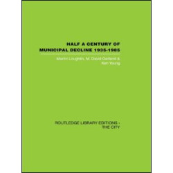 Half a Century of Municipal Decline Half a Century of Municipal Decline