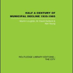 Half a Century of Municipal Decline Half a Century of Municipal Decline